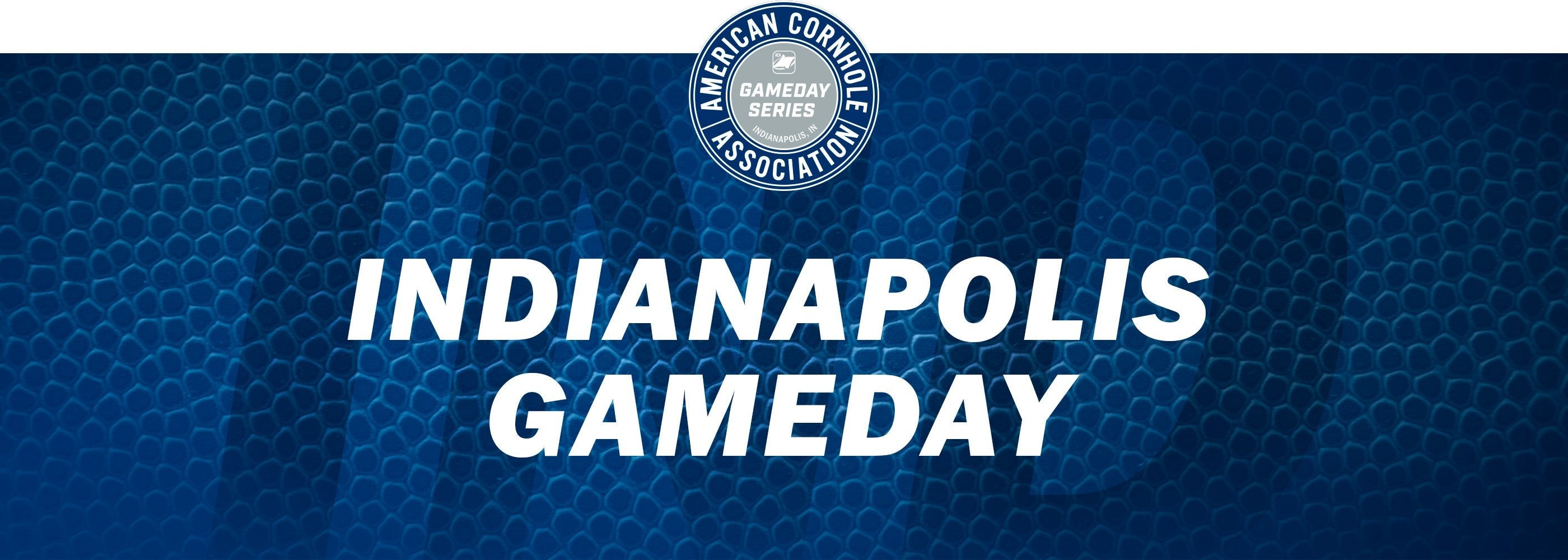 Indianapolis Gameday - American Cornhole Association