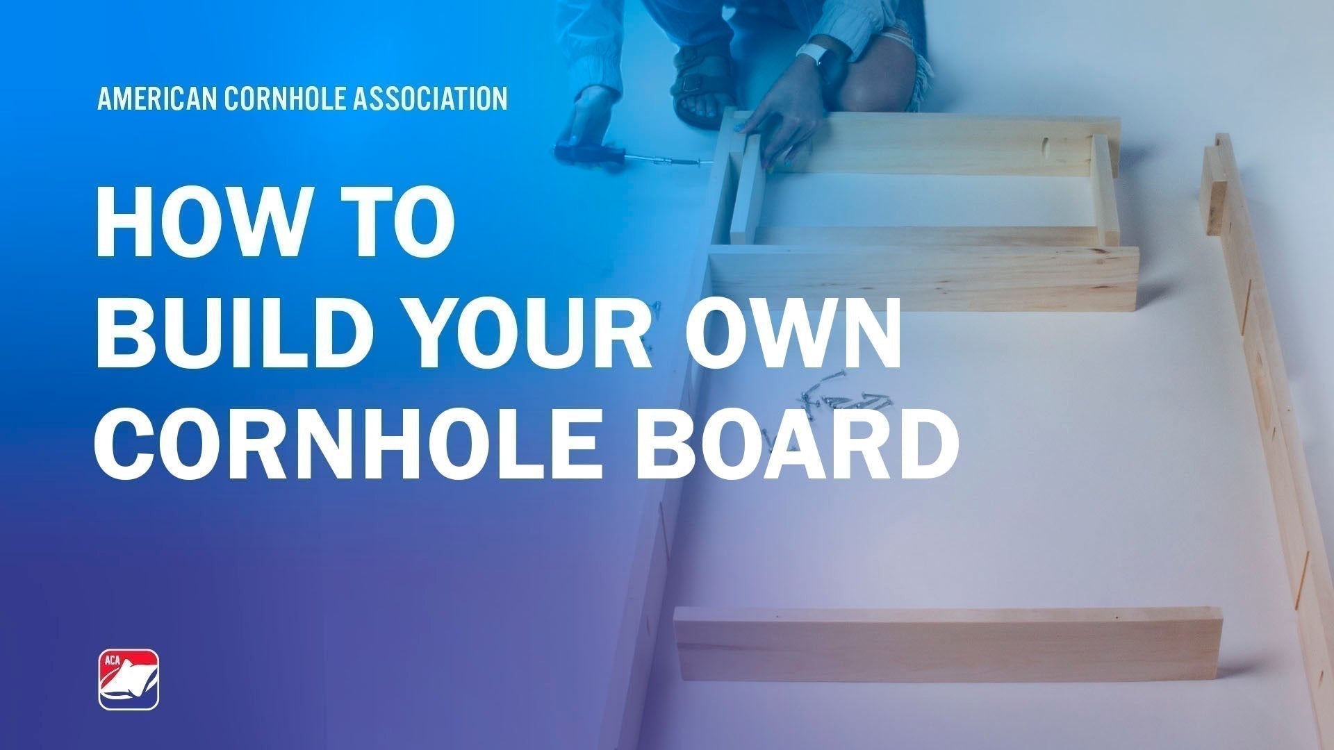 How to Build your Own Cornhole Board