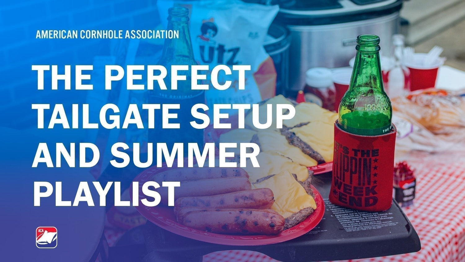 The Perfect Cornhole Tailgate Setup + Summer Playlist - American Cornhole Association